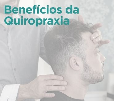 Benefícios da Quiropraxia
